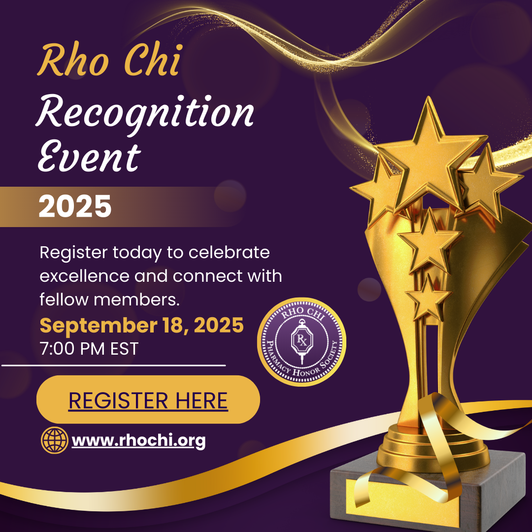Second Annual 2025 Rho Chi Virtual Recognition Event Second Annual 2025 Rho Chi Virtual Recognition Event